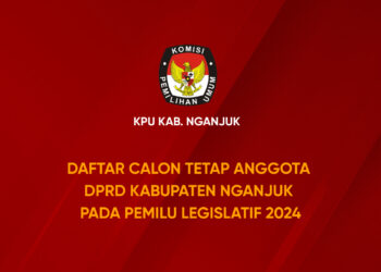 Daftar Calon Tetap Anggota DPRD Kabupaten Nganjuk Pada Pemilu Legislatif 2024